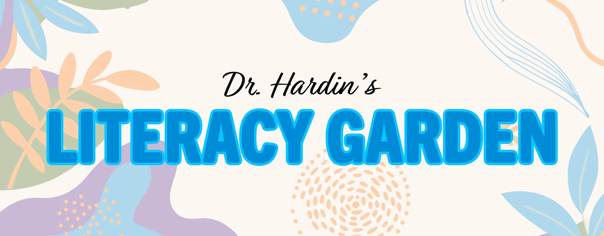 Dr. Hardin's Literacy Garden